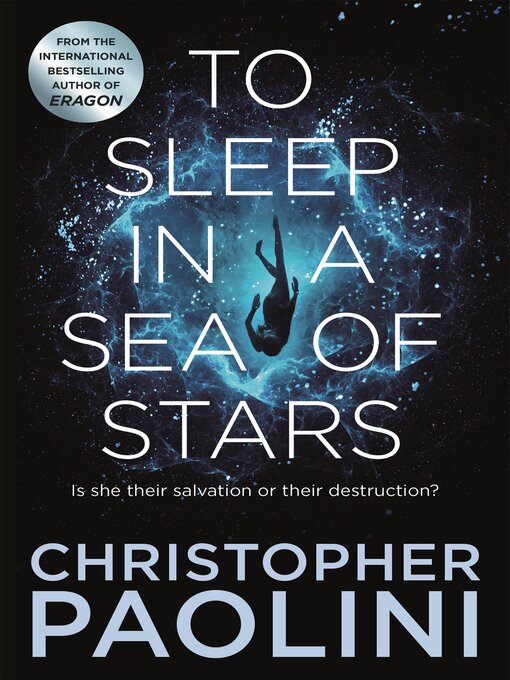 Title details for To Sleep in a Sea of Stars by Christopher Paolini - Available